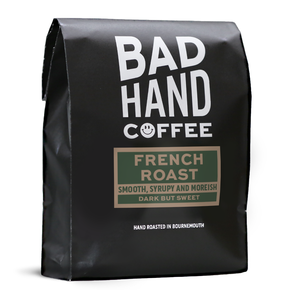 Bad Hand Coffee French Roast, speciality coffee, espresso/filter sold in 250g or 1kg as whole beans or ground to your brew method.